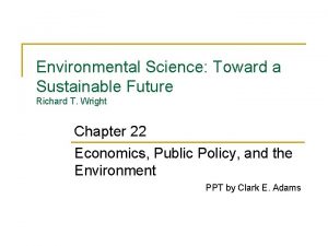Environmental Science Toward a Sustainable Future Richard T