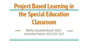 Project Based Learning in the Special Education Classroom