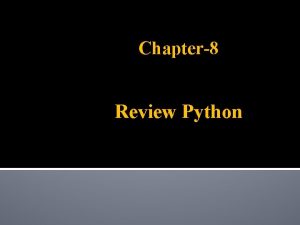 Chapter8 Review Python Data types in Python While