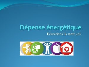 Dpense nergtique ducation la sant 40 S Lnergie