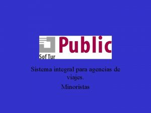 Sistema Public Sistema integral para agencias de viajes