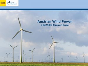 Austrian Wind Power a BEWAG Csoport tagja EWEA