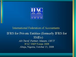 International Federation of Accountants IFRS for Private Entities