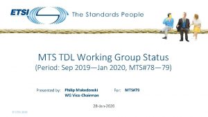 MTS TDL Working Group Status Period Sep 2019Jan