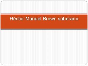 Hctor Manuel Brown soberano Gestion de operaciones Los