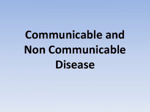 Communicable and Non Communicable Disease The Truth About