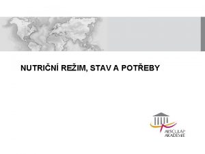 NUTRIN REIM STAV A POTEBY NUTRIN REIM I