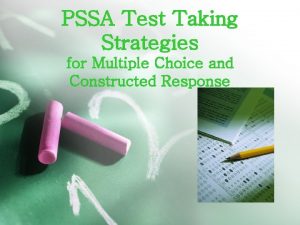 PSSA Test Taking Strategies for Multiple Choice and