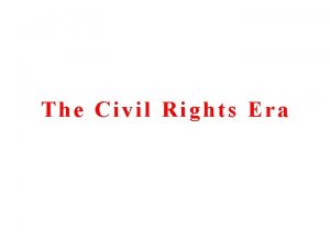 The Civil Rights Era KWL The Civil Rights