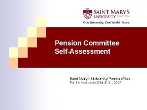 Pension Committee SelfAssessment Saint Marys University Pension Plan