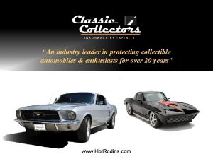 An industry leader in protecting collectible automobiles enthusiasts