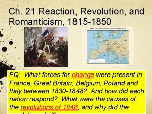 Ch 21 Reaction Revolution and Romanticism 1815 1850