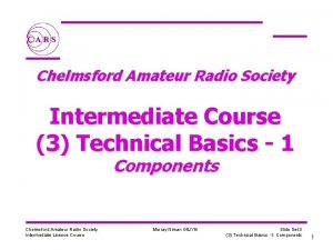 Chelmsford Amateur Radio Society Intermediate Course 3 Technical