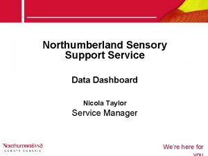 Northumberland Sensory Support Service INSET Data Dashboard Nicola