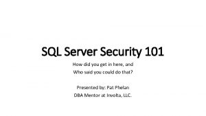 SQL Server Security 101 How did you get
