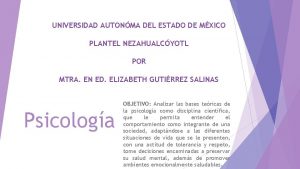 UNIVERSIDAD AUTONMA DEL ESTADO DE MXICO PLANTEL NEZAHUALCYOTL