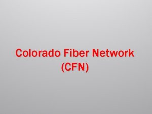 Colorado Fiber Network CFN Who is Colorado Fiber