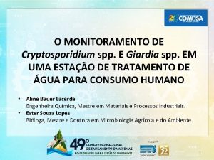 O MONITORAMENTO DE Cryptosporidium spp E Giardia spp