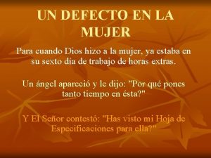 UN DEFECTO EN LA MUJER Para cuando Dios