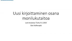 https todaysmeet comUusi Kirjoittaminen Uusi kirjoittaminen osana monilukutaitoa