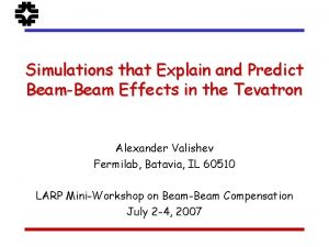 Simulations that Explain and Predict BeamBeam Effects in