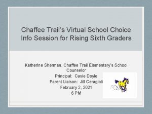 Chaffee Trails Virtual School Choice Info Session for