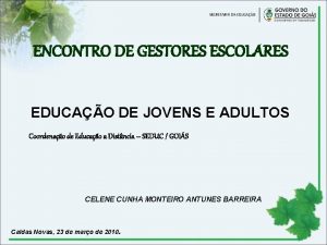 ENCONTRO DE GESTORES ESCOLARES EDUCAO DE JOVENS E