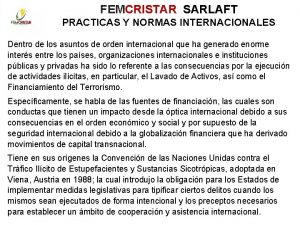 FEMCRISTAR SARLAFT PRACTICAS Y NORMAS INTERNACIONALES Dentro de