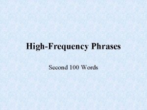 HighFrequency Phrases Second 100 Words Over the river