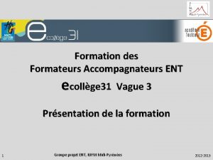 Formation des Formateurs Accompagnateurs ENT ecollge 31 Vague