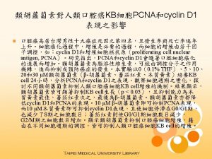 Effects of Carotenoids on PCNA and Cyclin D