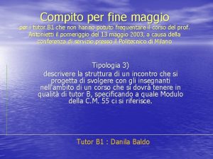 Compito per fine maggio per i tutor B