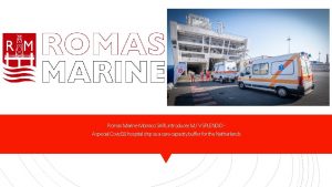 Romas Marine Monaco SARL introduces M V SPLENDID