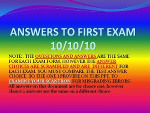 ANSWERS TO FIRST EXAM 101010 NOTE THE QUESTIONS