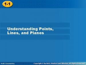 1 1 Understanding Points Lines and Planes Holt