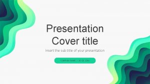 Presentation Cover title Insert the sub title of