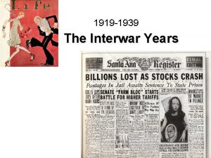 1919 1939 The Interwar Years A Brief Period