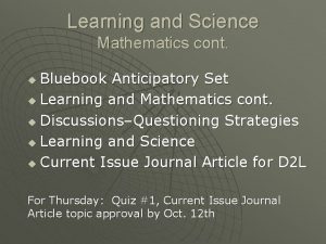 Learning and Science Mathematics cont Bluebook Anticipatory Set
