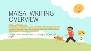 MAISA WRITING OVERVIEW https oaklandk 12 public rubiconatlas