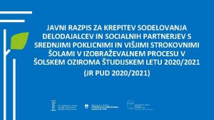 JAVNI RAZPIS ZA KREPITEV SODELOVANJA DELODAJALCEV IN SOCIALNIH