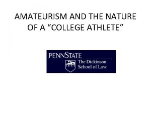 AMATEURISM AND THE NATURE OF A COLLEGE ATHLETE