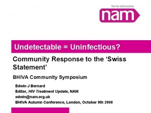 Undetectable Uninfectious Community Response to the Swiss Statement