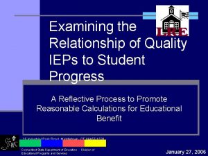 Examining the Relationship of Quality IEPs to Student