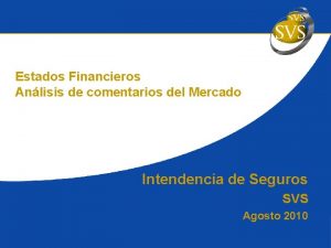 Estados Financieros Anlisis de comentarios del Mercado Intendencia