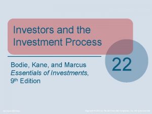 Investors and the Investment Process Bodie Kane and