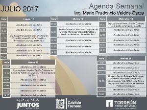 Agenda Semanal JULIO 2017 Ing Mario Prudencio Valds