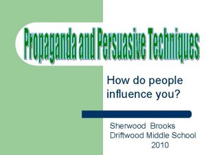How do people influence you Sherwood Brooks Driftwood