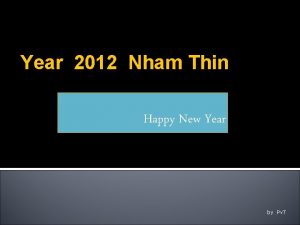 Year 2012 Nham Thin Happy New Year by