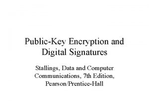 PublicKey Encryption and Digital Signatures Stallings Data and