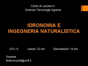 Corso di Laurea in Scienze Tecnologie Agrarie IDRONOMIA